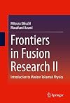 Frontiers in fusion research II : introduction to modern Tokamak physics