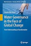 Water Governance in the Face of Global Change From Understanding to Transformation