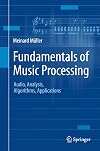 Fundamentals of Music Processing: Audio, Analysis, Algorithms, Applications