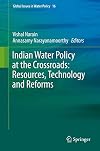 Indian Water Policy at the Crossroads: Resources, Technology and Reforms