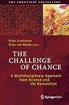 The Challenge of Chance: A Multidisciplinary Approach from Science and the Humanities (The Frontiers Collection)