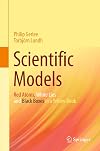 Scientific Models Red Atoms, White Lies and Black Boxes in a Yellow Book