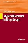 Atypical Elements in Drug Design