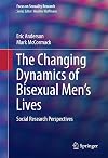 The changing dynamics of bisexual men's lives : social research perspectives