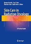 Skin Care in Radiation Oncology: A Practical Guide