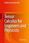 Tensor Calculus for Engineers and Physicists
