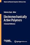 Electromechanically Active Polymers A Concise Reference