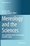 Mereology and the Sciences Parts and Wholes in the Contemporary Scientific Context