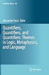 Quantifiers, Quantifiers, and Quantifiers: Themes in Logic, Metaphysics, and Language