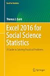 Excel 2016 for Social Science Statistics A Guide to Solving Practical Problems