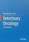 Veterinary Oncology A Short Textbook