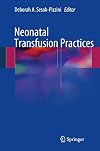 Neonatal Transfusion Practices