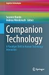 Companion technology : a paradigm shift in human-technology interaction