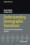 Understanding Demographic Transitions An Overview of French Historical Statistics
