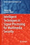 Intelligent Techniques in Signal Processing for Multimedia Security (Studies in Computational Intelligence)