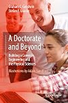 A Doctorate and Beyond: Building a Career in Engineering and the Physical Sciences