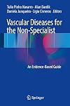Vascular Diseases for the Non-Specialist An Evidence-Based Guide