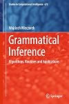 Grammatical Inference: Algorithms, Routines and Applications (Studies in Computational Intelligence, 673)