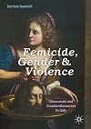 Femicide, gender and violence : discourses and counterdiscourses in Italy