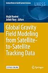 Global Gravity Field Modeling from Satellite-to-Satellite Tracking Data