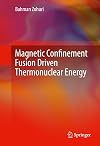 Magnetic confinement fusion driven thermonuclear energy