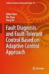 Fault diagnosis and fault-tolerant control based on adaptive control approach