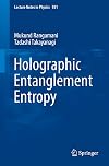 Holographic Entanglement Entropy (Lecture Notes in Physics Book 931)