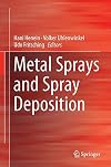 Metal Sprays and Spray Deposition