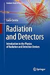 Radiation and Detectors: Introduction to the Physics of Radiation and Detection Devices (Graduate Texts in Physics)