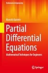 Partial Differential Equations: Mathematical Techniques for Engineers (Mathematical Engineering)