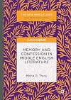 Memory and Confession in Middle English Literature (The New Middle Ages)