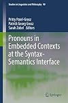 Pronouns in embedded contexts at the syntax-semantics interface