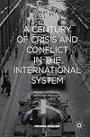 A century of crisis and conflict in the international system : theory and evidence : intellectual Odyssey III