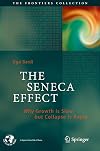 The Seneca Effect: Why Growth is Slow but Collapse is Rapid (The Frontiers Collection)