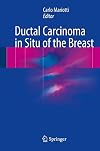Ductal Carcinoma in Situ of the Breast