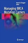 Managing BRCA Mutation Carriers