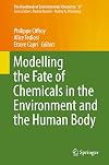 Modelling the Fate of Chemicals in the Environment and the Human Body