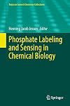Phosphate Labeling and Sensing in Chemical Biology