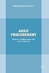 Agile Procurement Volume I: Adding Value with Lean Processes