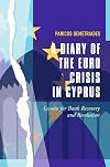 A diary of the Euro crisis in Cyprus : lessons for bank recovery and resolution