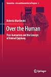 Over the human : post-humanism and the concept of animal epiphany