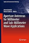 Aperture Antennas for Millimeter and Sub-Millimeter Wave Applications (Signals and Communication Technology)