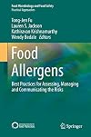 Food Allergens Best Practices for Assessing, Managing and Communicating the Risks