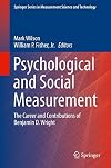 Psychological and Social Measurement : The Career and Contributions of Benjamin D. Wright