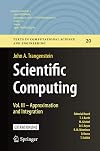 Scientific Computing: Vol. III - Approximation and Integration (Texts in Computational Science and Engineering, 20)