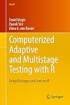Computerized Adaptive and Multistage Testing with R