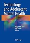 Technology and Adolescent Mental Health