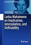 Larisa Maksimova on Implication, Interpolation, and Definability