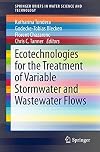 Ecotechnologies for the treatment of variable stormwater and wastewater flows