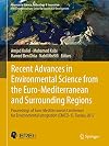 Recent Advances in Environmental Science from the Euro-Mediterranean and Surrounding Regions : Proceedings of Euro-Mediterranean Conference for Environmental Integration (EMCEI-1), Tunisia 2017